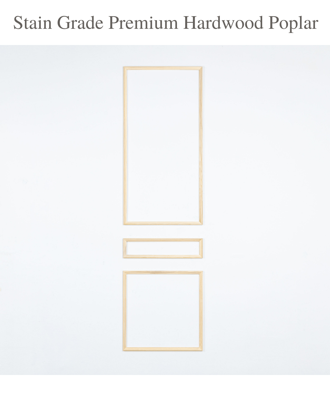 Stain grade Poplar three piece wall moulding kit by Luxe Architectural — three-panel classic raised panel layout, fully assembled, handcrafted in the USA